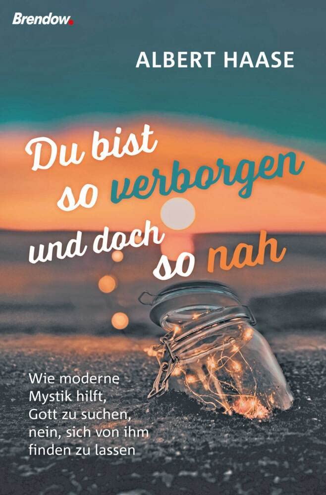 Du bist so verborgen und doch so nah Religion & Esotericism