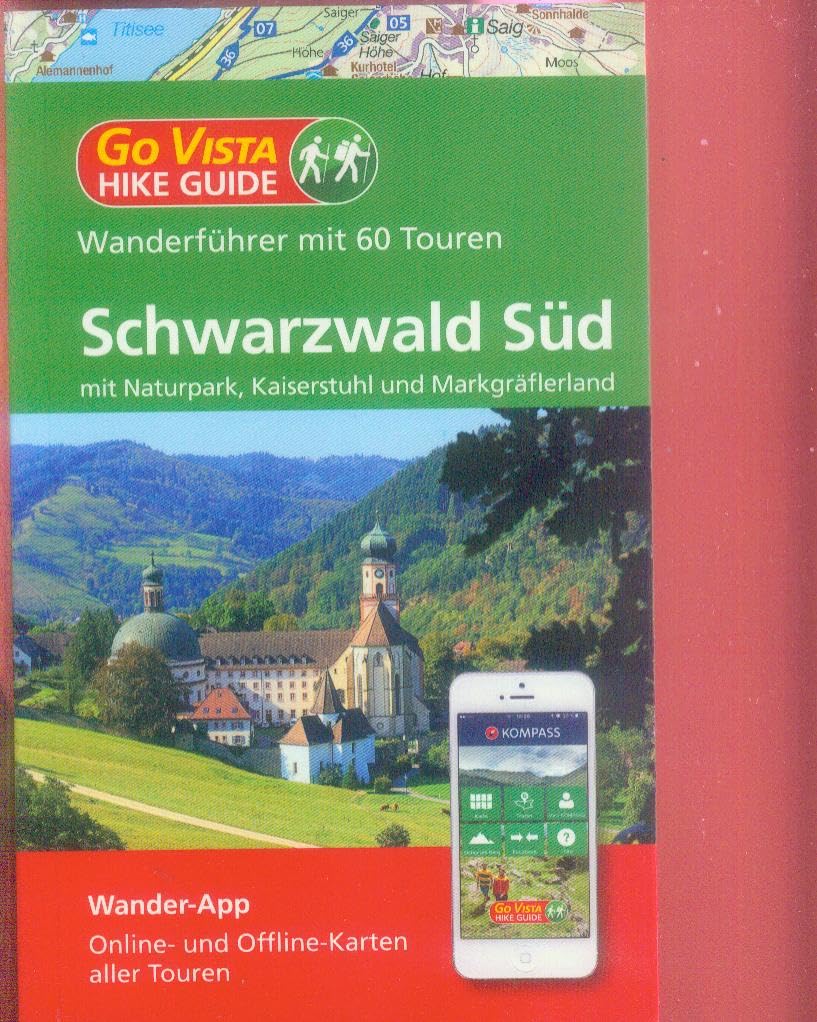 GoVista Wanderführer Schwarzwald Süd, 60 Touren, mit Naturpark, Kaiserstuhl und Markgräflerland Books
