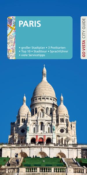 GO VISTA: Reiseführer Paris Leisure, Home & Garden