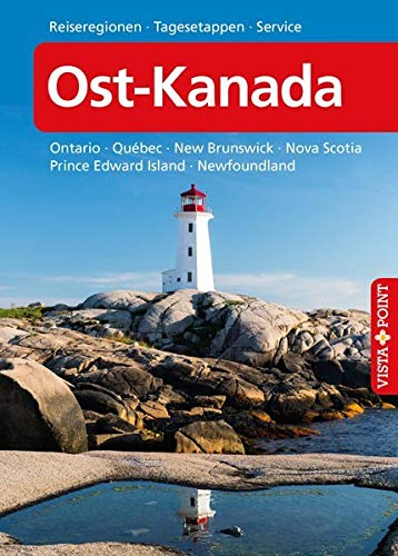 Ost-Kanada - VISTA POINT Reiseführer A bis Z Leisure, Home & Garden