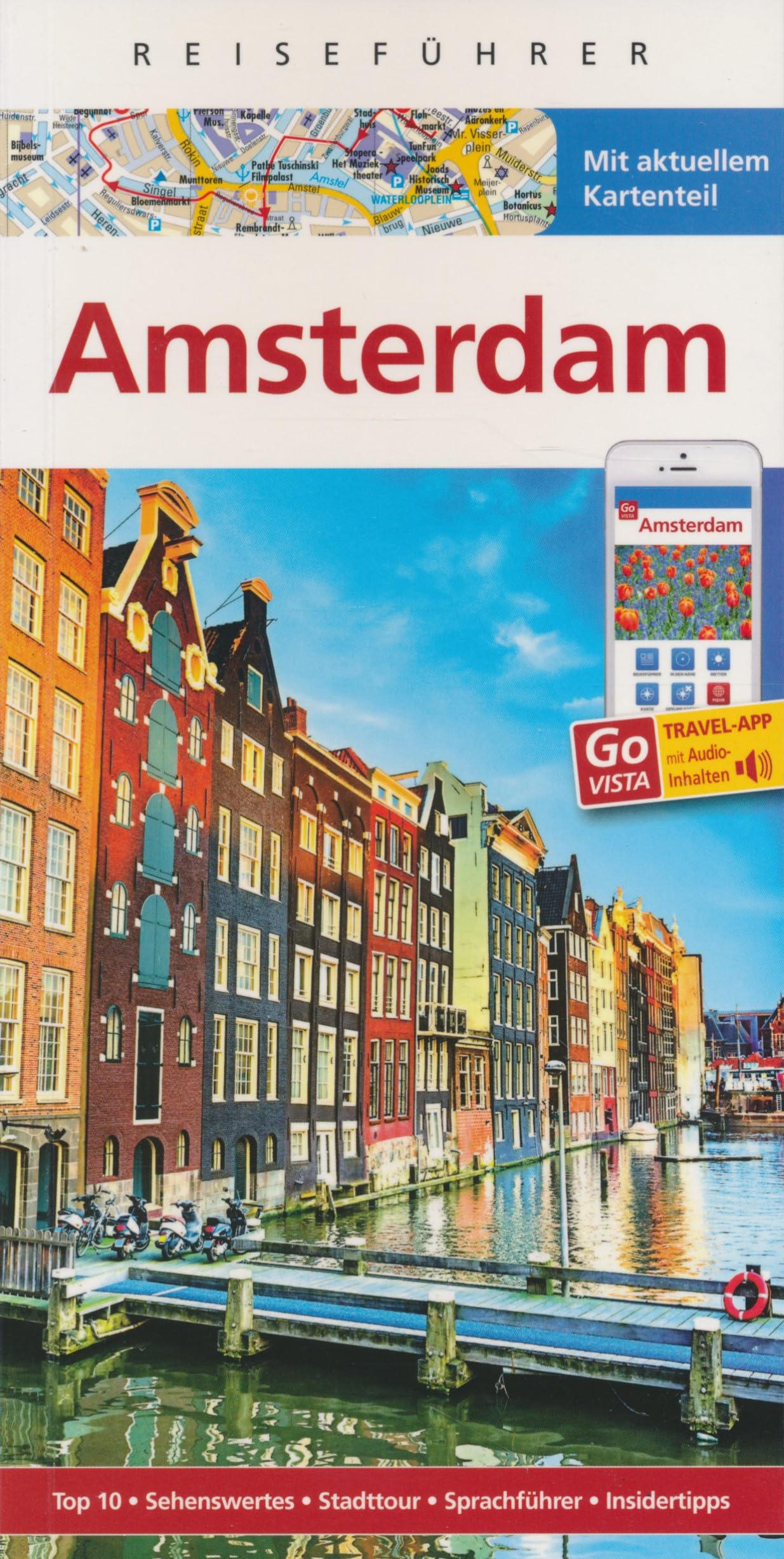 Reiseführer Amsterdam - Mit GoVista Travel App - Mit aktuellem Kartenteil Travel Guides