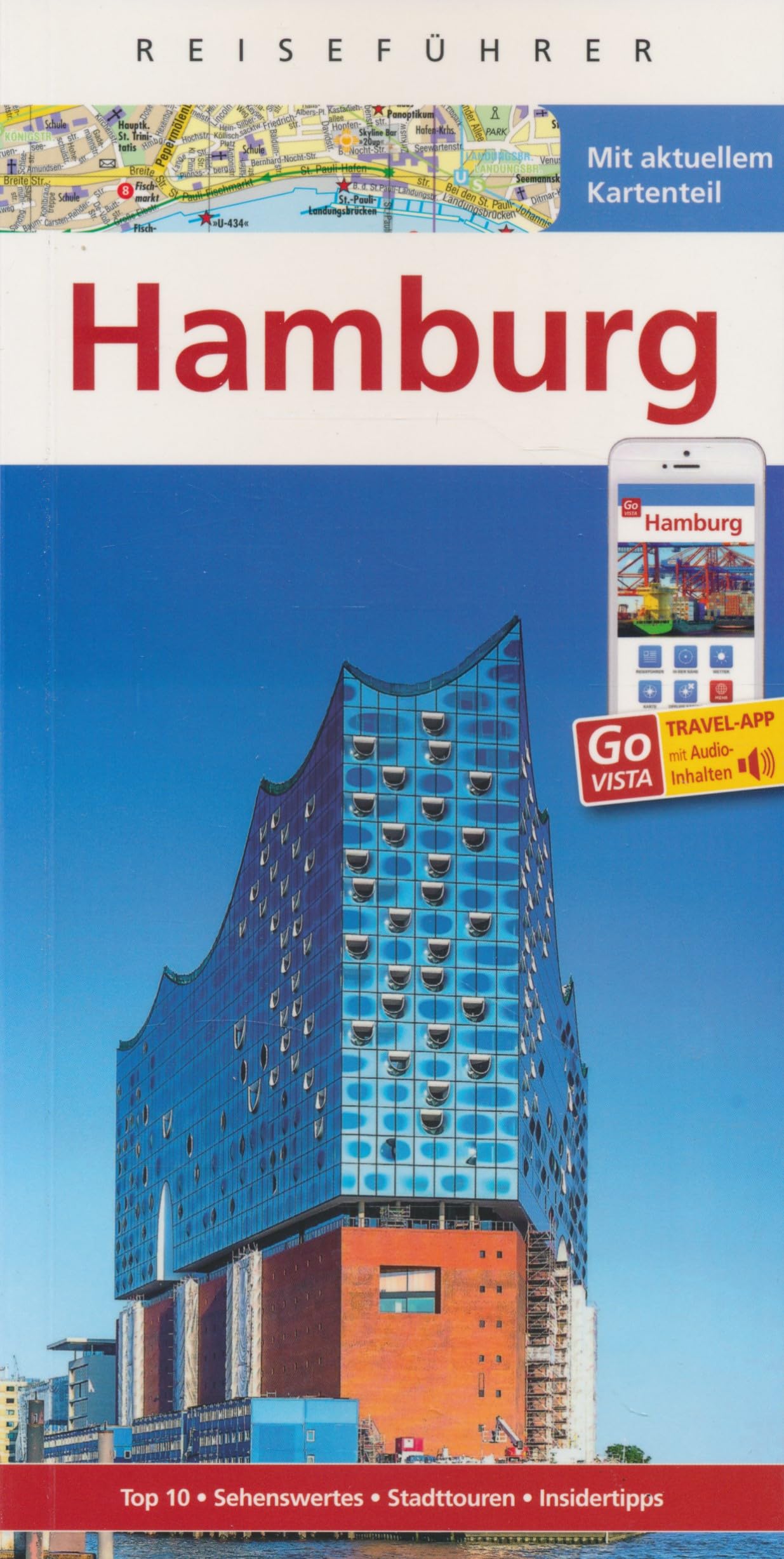 Reiseführer Hamburg - Mit GoVista Travel App - Mit aktuellem Kartenteil Travel Guides