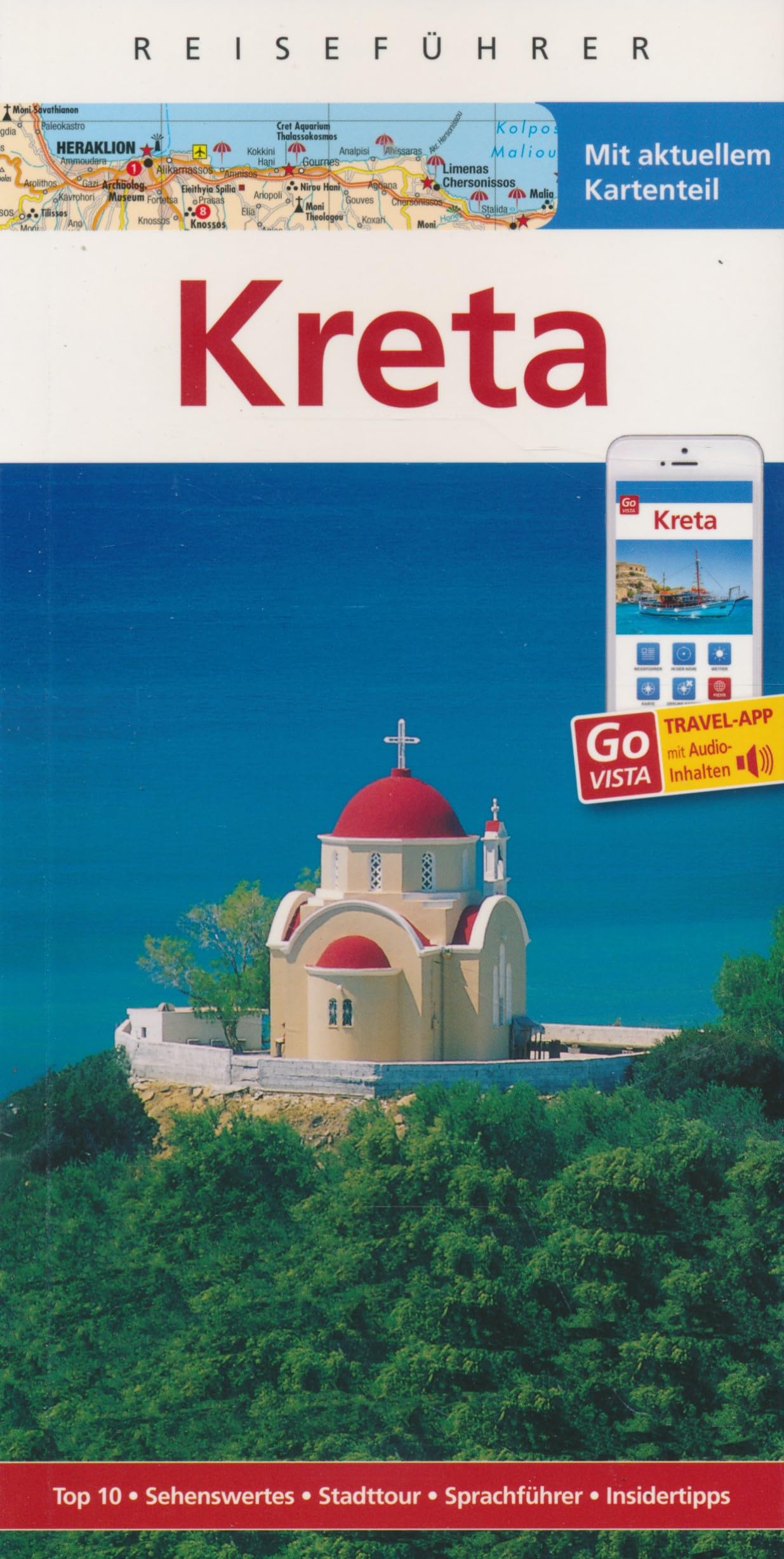 Reiseführer Kreta - Mit GoVista Travel App - Mit aktuellem Kartenteil Travel Guides