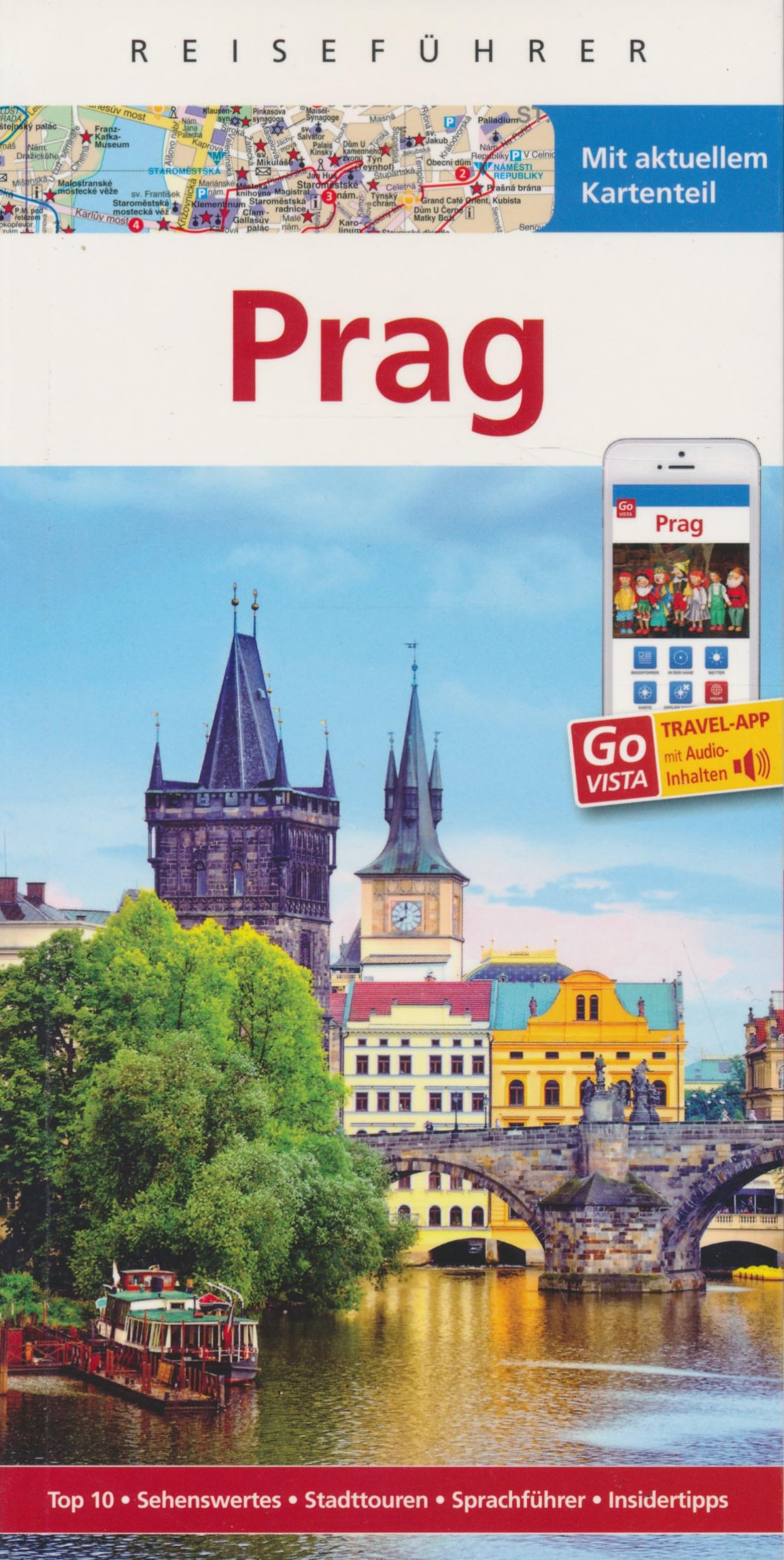 Reiseführer Prag - Mit GoVista Travel App - Mit aktuellem Kartenteil Travel Guides