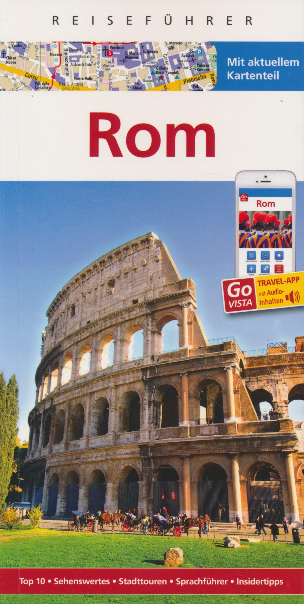 Reiseführer Rom - Mit GoVista Travel App - Mit aktuellem Kartenteil Travel Guides