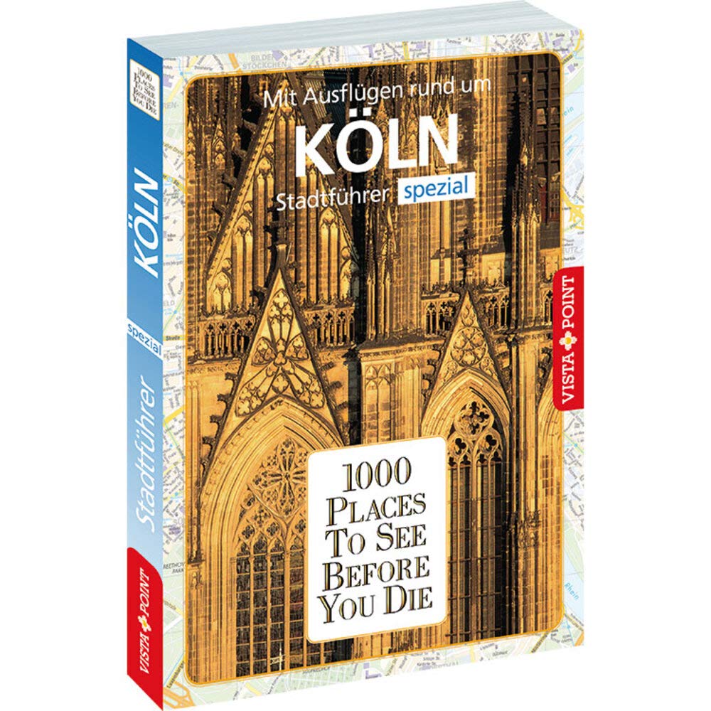 1000 Places To See Before You Die: Stadtführer Köln spezial Leisure, Home & Garden