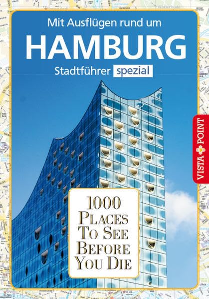 1000 Places To See Before You Die: Stadtführer Hamburg spezial book