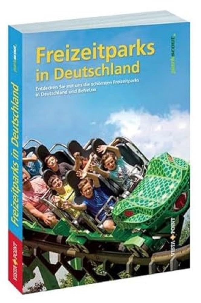 Freizeitparks in Deutschland: Entdecken Sie mit uns die schönstenFreizeitparks inDeutschalnd und BeNeLux (Freizeitführer) Leisure, Home & Garden