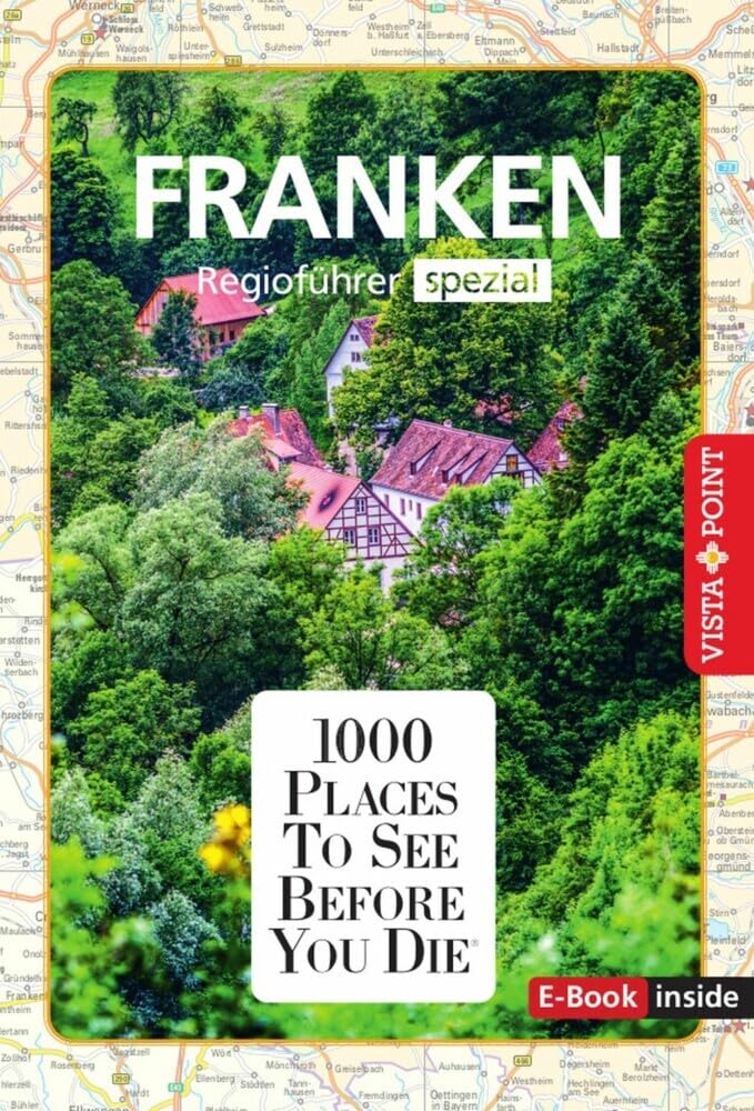 1000 Places-Regioführer Franken: Regioführer spezial (E-Book inside) (1000 Places To See Before You Die) Leisure, Home & Garden