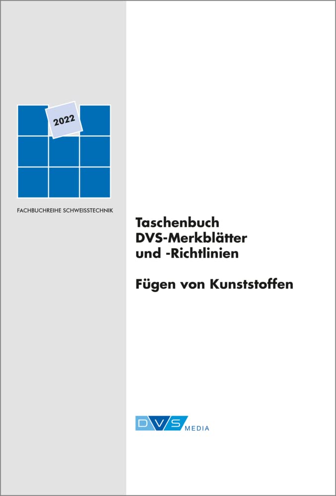 Taschenbuch DVS-Merkblätter und -Richtlinien Fügen von Kunststoffen: DVS-Fachbücher, Band 68/4 Business & Technology