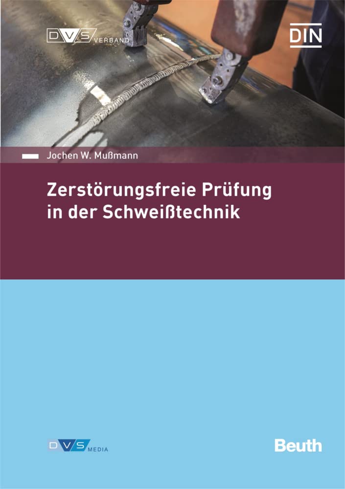 DIN-DVS-Normenhandbuch: Zerstörungsfreie Prüfung in der Schweißtechnik (DIN/DVS Taschenbücher) Business & Technology