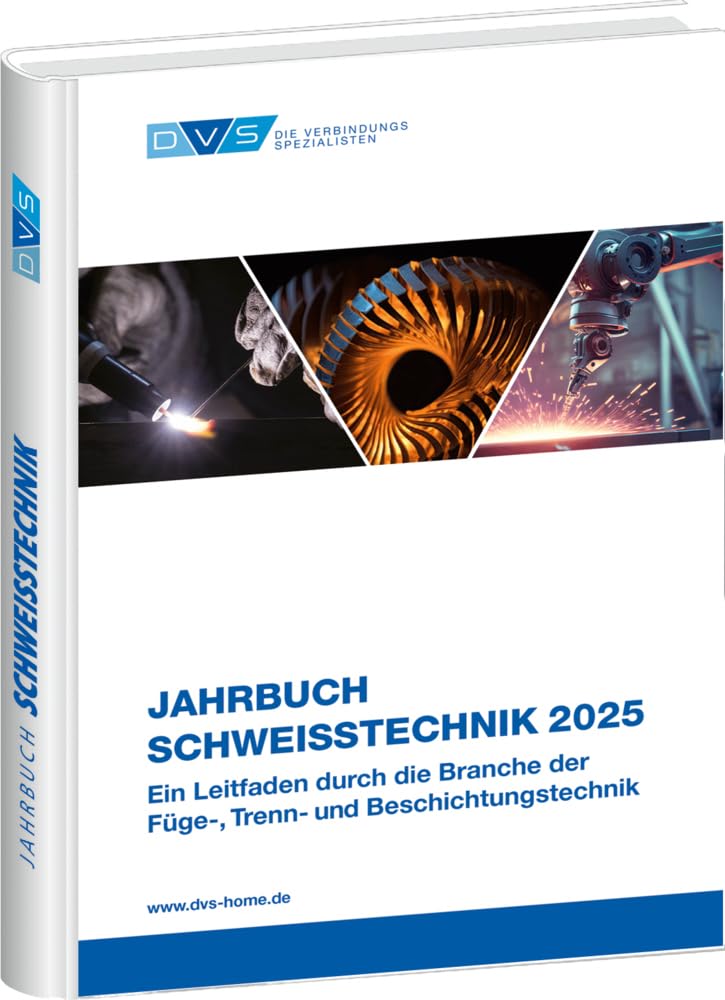 Jahrbuch Schweißtechnik 2025 (DVS Jahrbücher) Business & Technology
