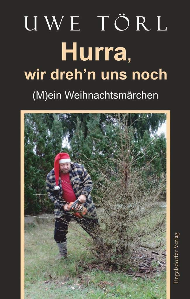 Hurra, wir dreh'n uns noch Contemporary literature