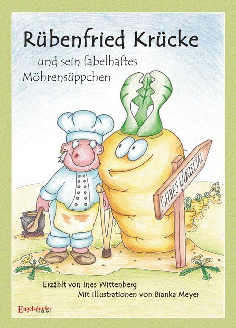Rübenfried Krücke und sein fabelhaftes Möhrensüppchen book