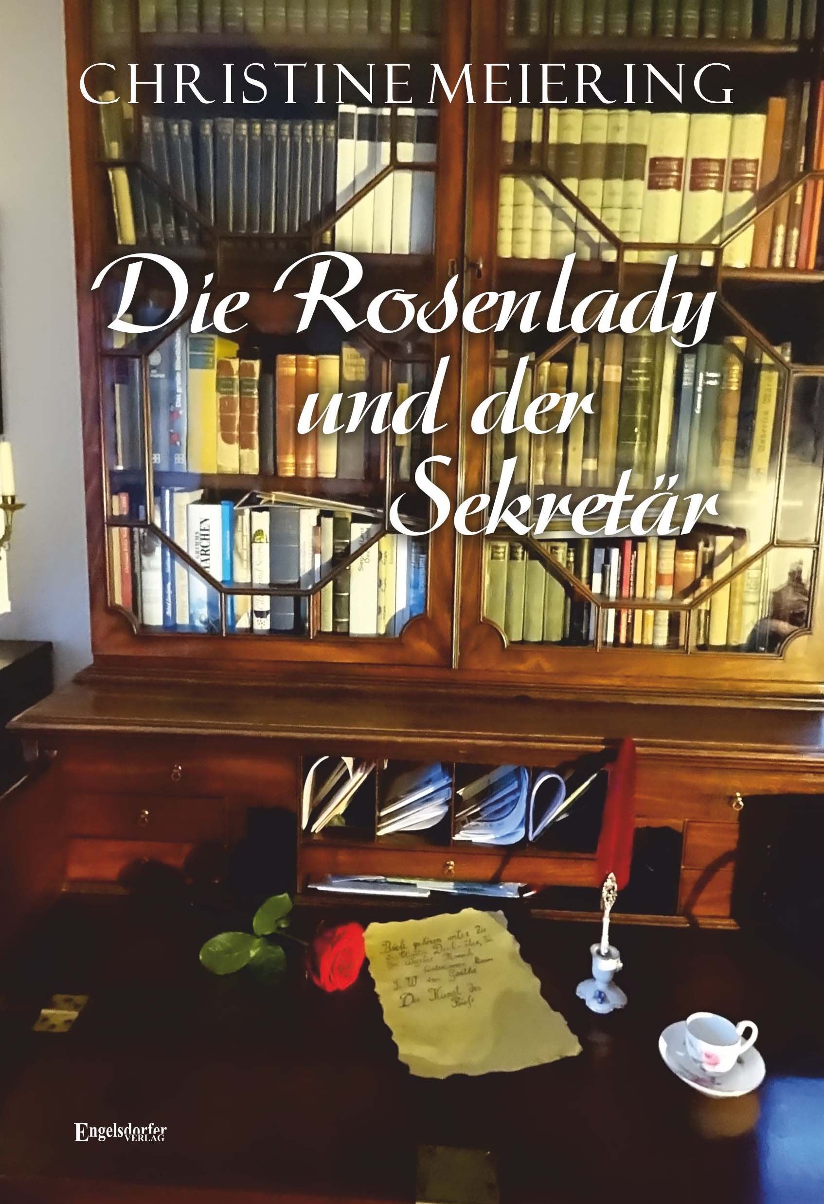 Die Rosenlady und der Sekretär Historical Fiction