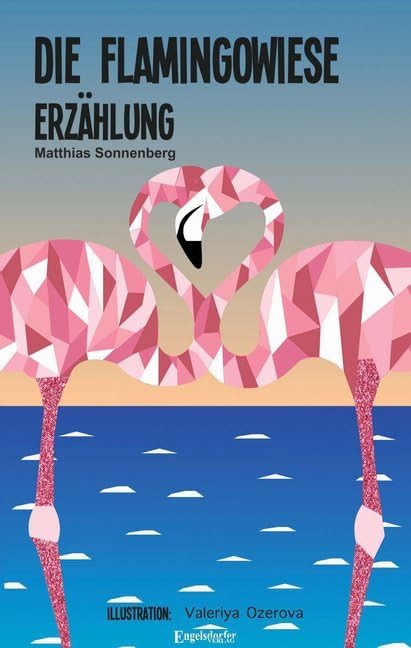 Die Flamingowiese: Erzählung Contemporary literature
