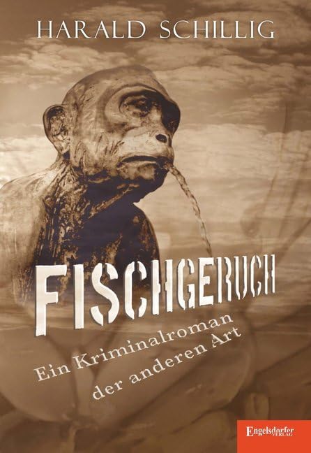 Fischgeruch: Ein Kriminalroman der anderen Art Contemporary literature
