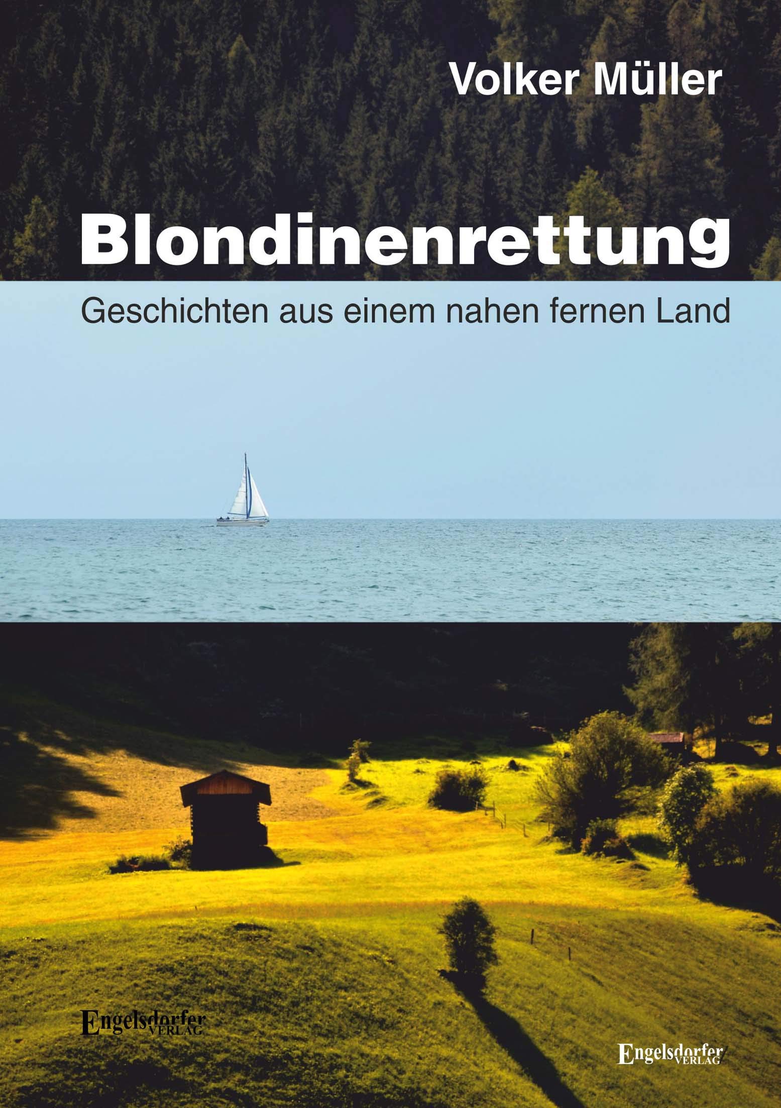 Blondinenrettung: Geschichten aus einem nahen fernen Land Contemporary literature