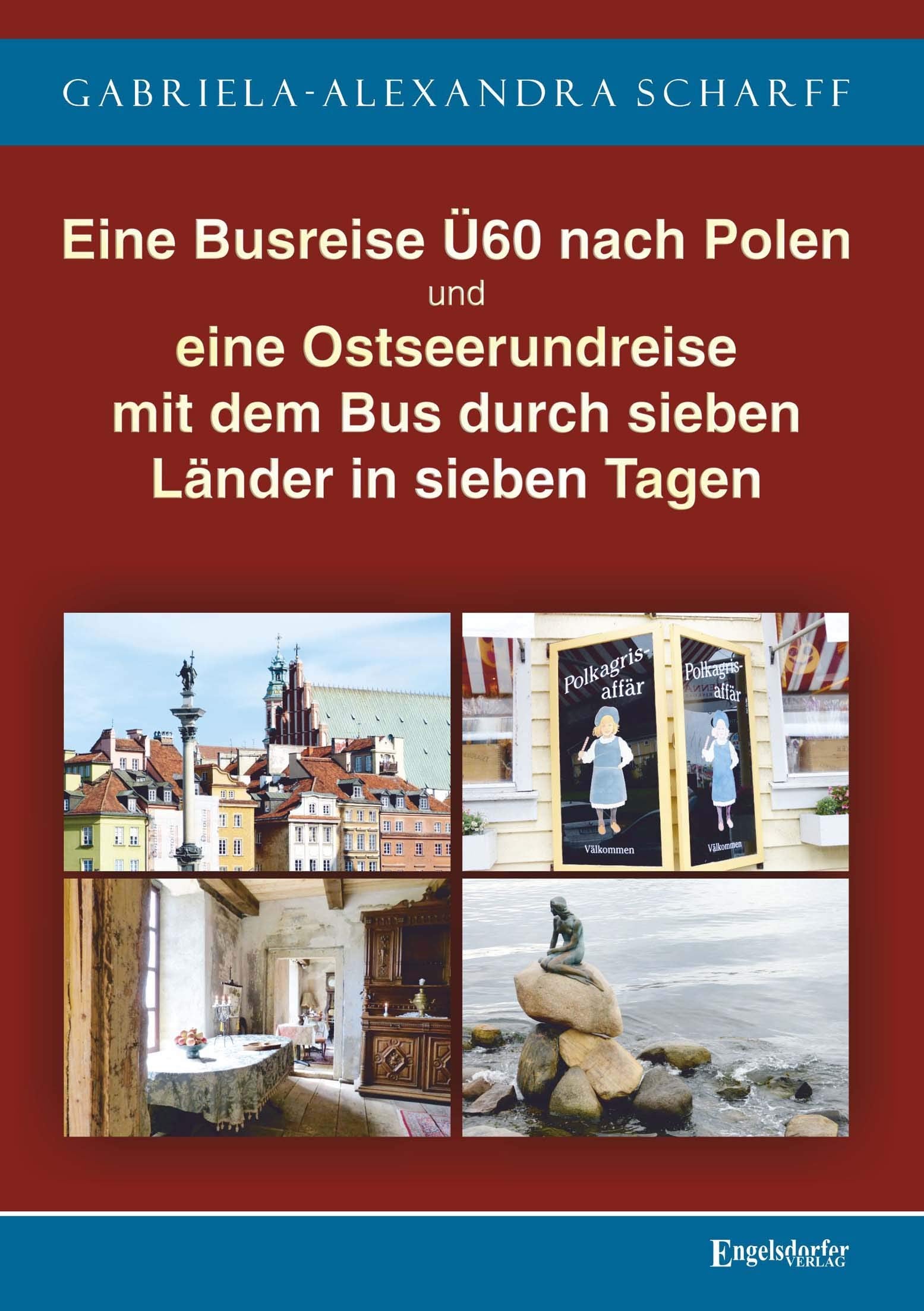 Eine Busreise Ü60 nach Polen und eine Ostseerundreise mit dem Bus durch sieben Länder in sieben Tagen Leisure, Home & Garden