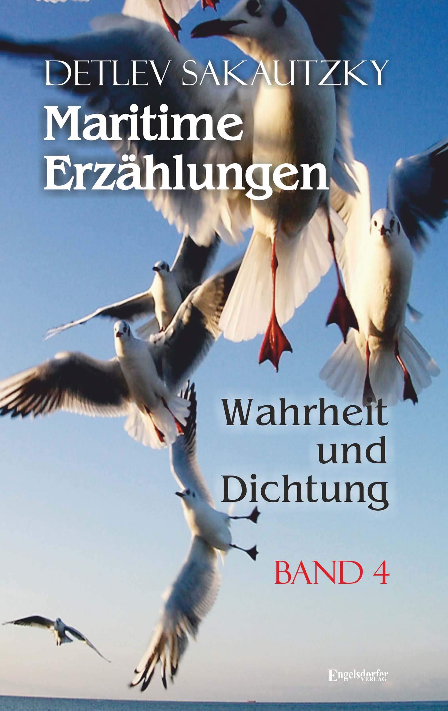 Maritime Erzählungen – Wahrheit und Dichtung (Band 4) Contemporary literature