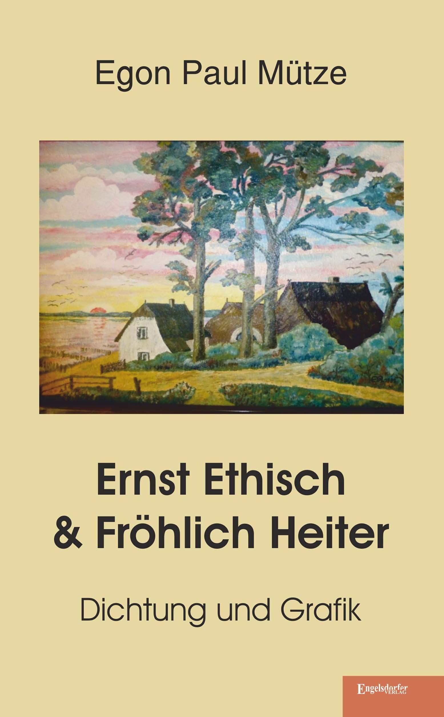 Ernst Ethisch & Fröhlich Heiter: Dichtung und Grafik book