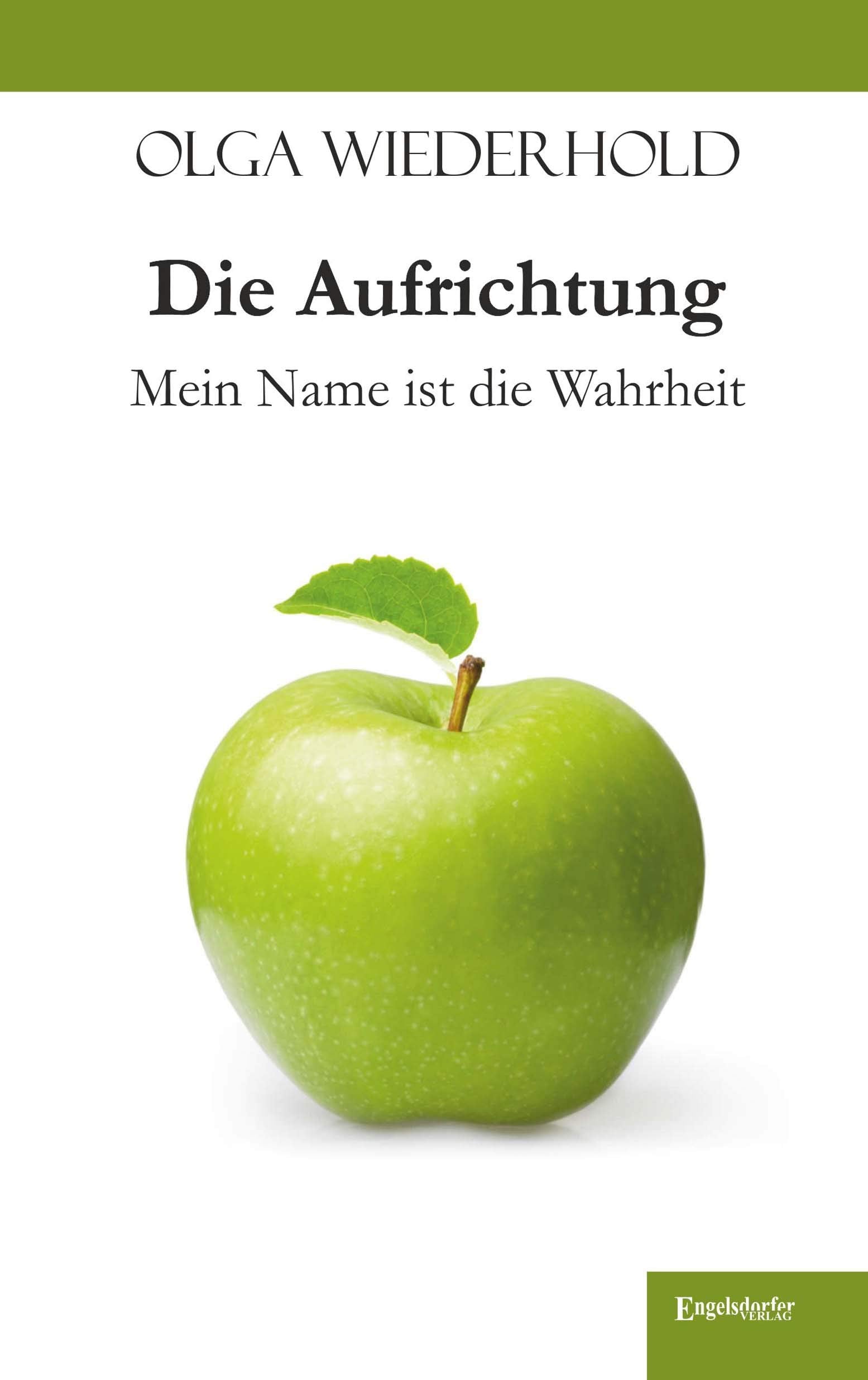 Die Aufrichtung (Mein Name ist die Wahrheit) Essays & Short Stories