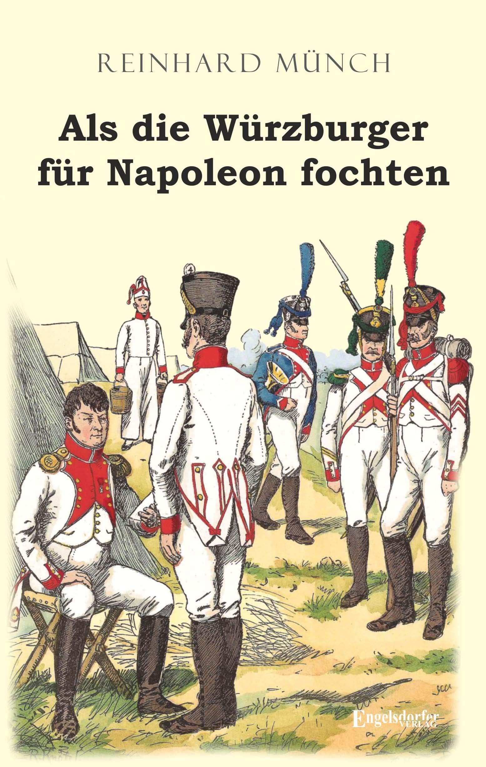 Als die Würzburger für Napoleon fochten Action & Adventure