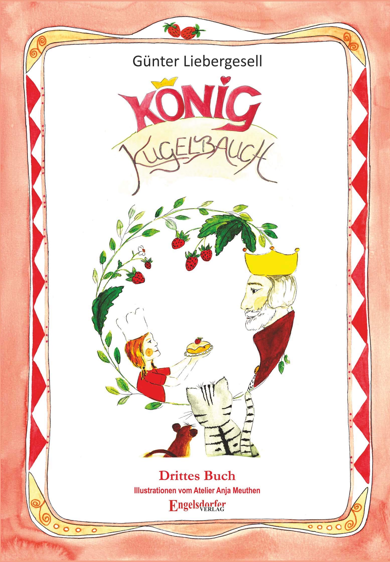 König Kugelbauch: Drittes Buch Fairy Tales & Legends