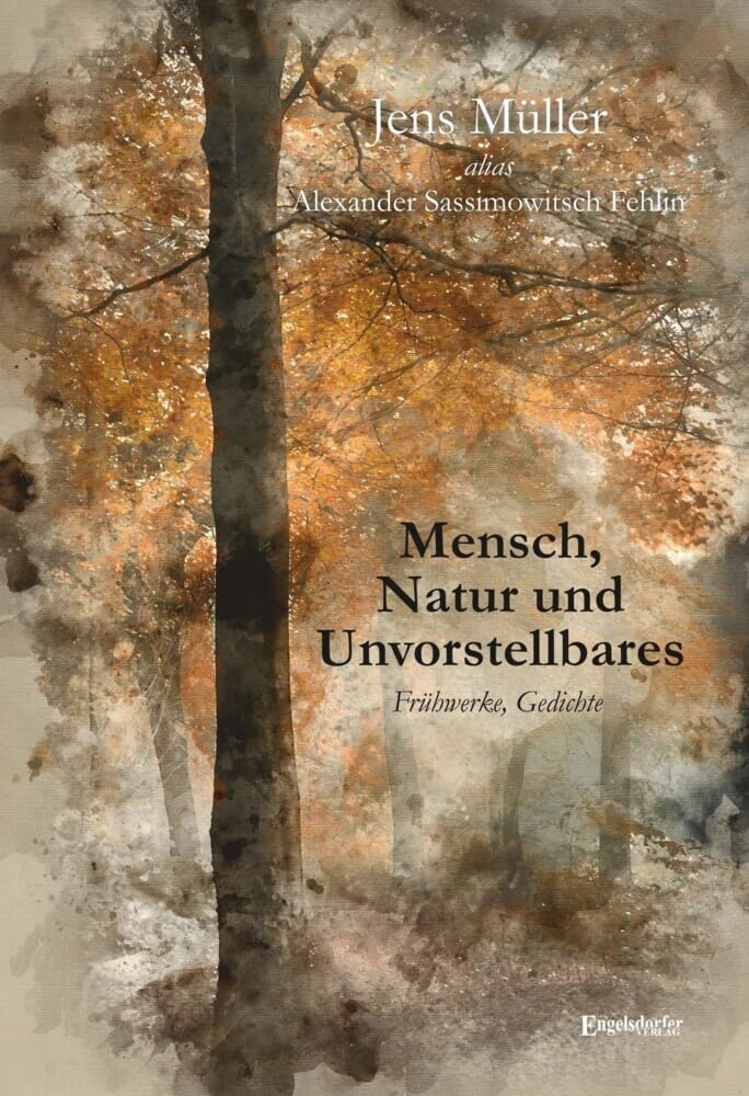 Mensch, Natur und Unvorstellbares Poetry