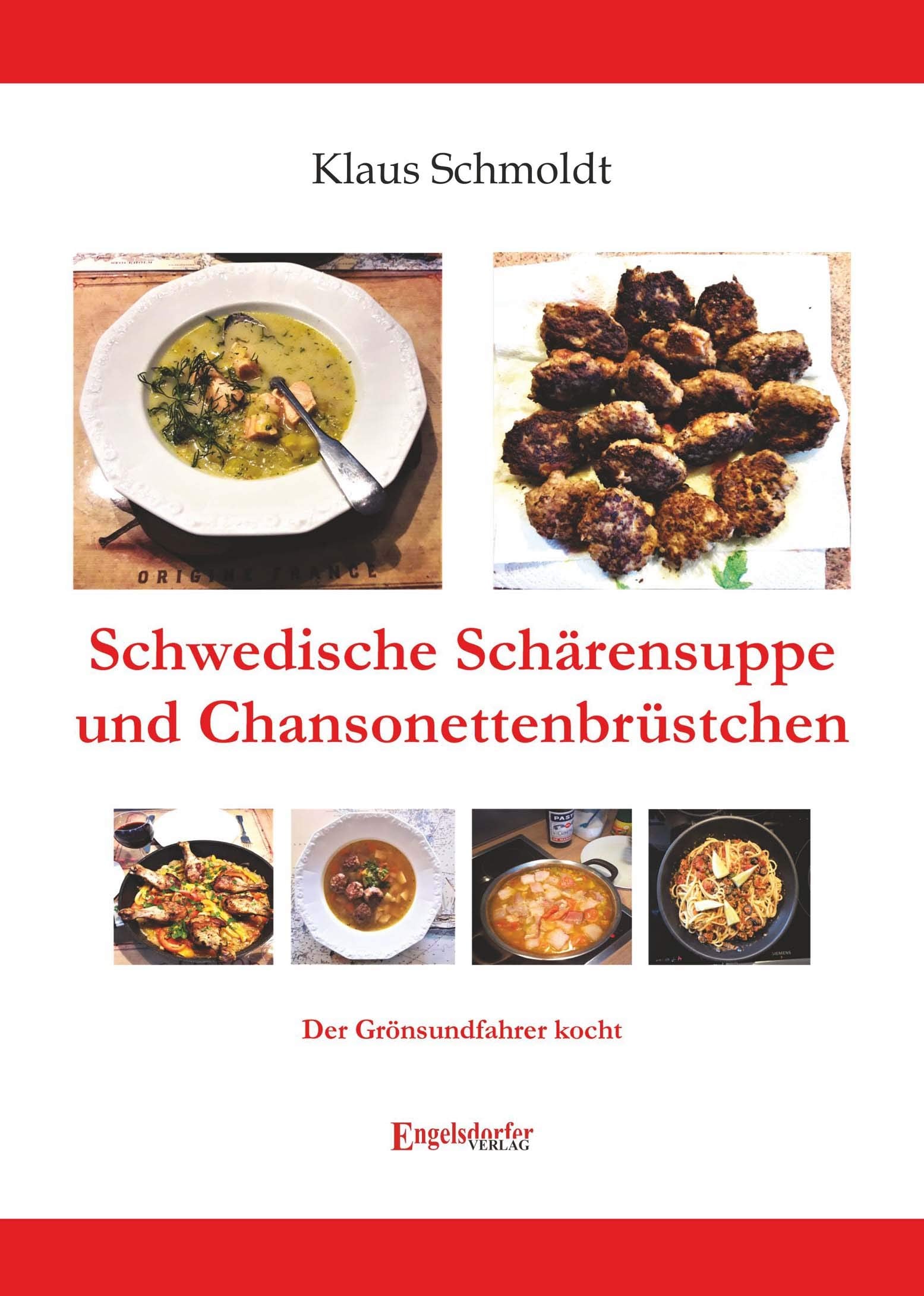 Schwedische Schärensuppe und Chansonettenbrüstchen: Der Grönsundfahrer kocht Leisure, Home & Garden