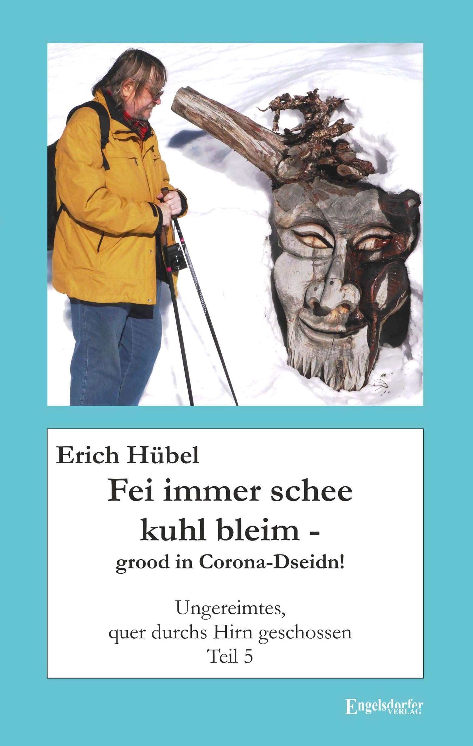 Fei immer schee kuhl bleim - grood in Corona-Dseidn! Humour & Satire