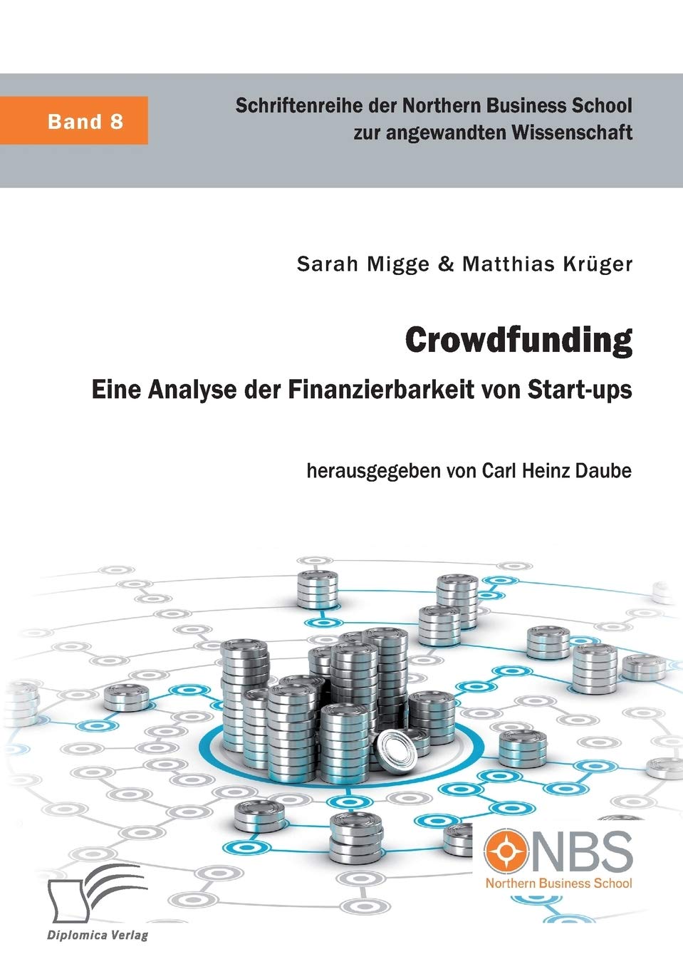 Crowdfunding. Eine Analyse der Finanzierbarkeit von Start-ups Law