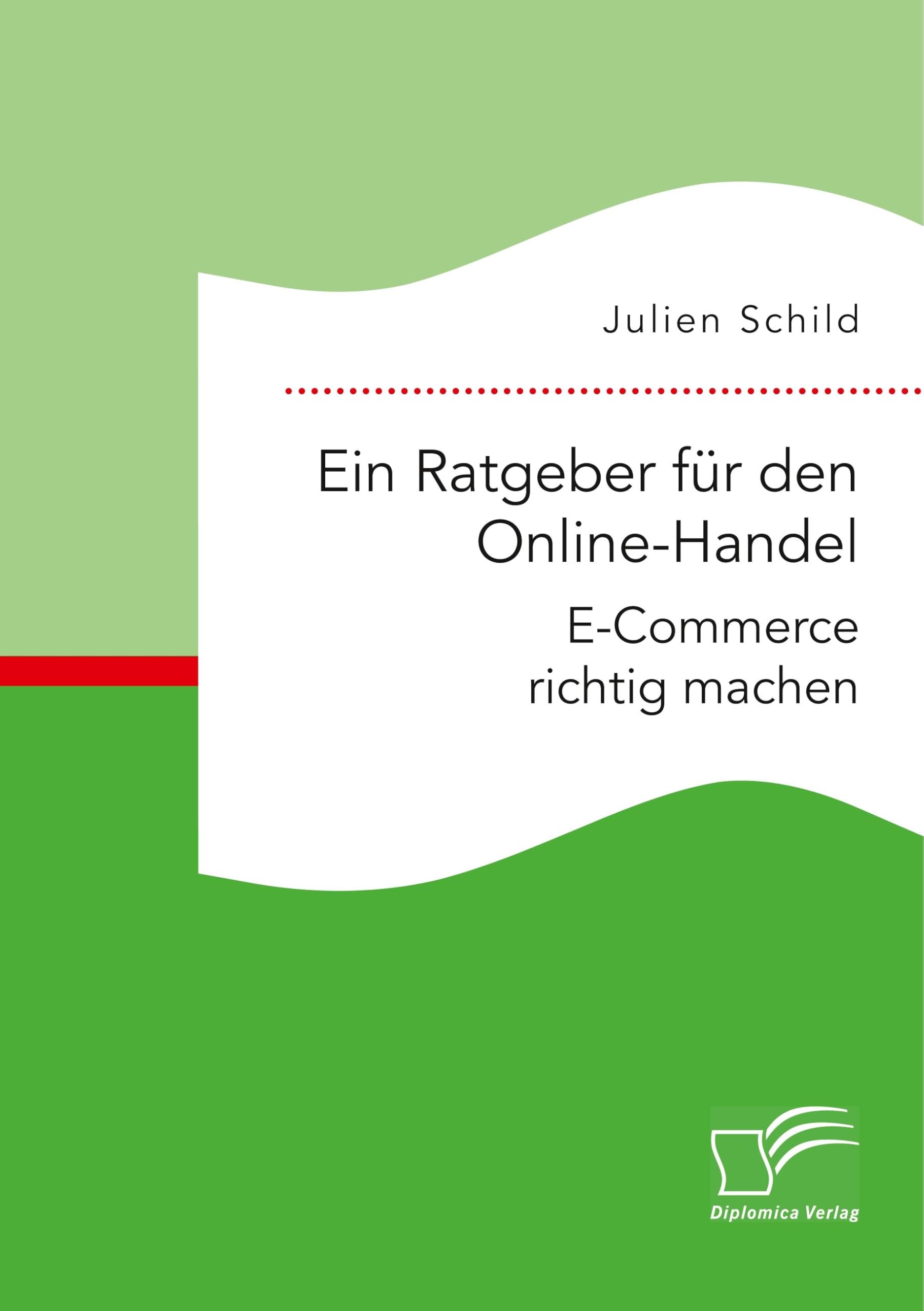 Ein Ratgeber für den Online-Handel: E-Commerce richtig machen Law