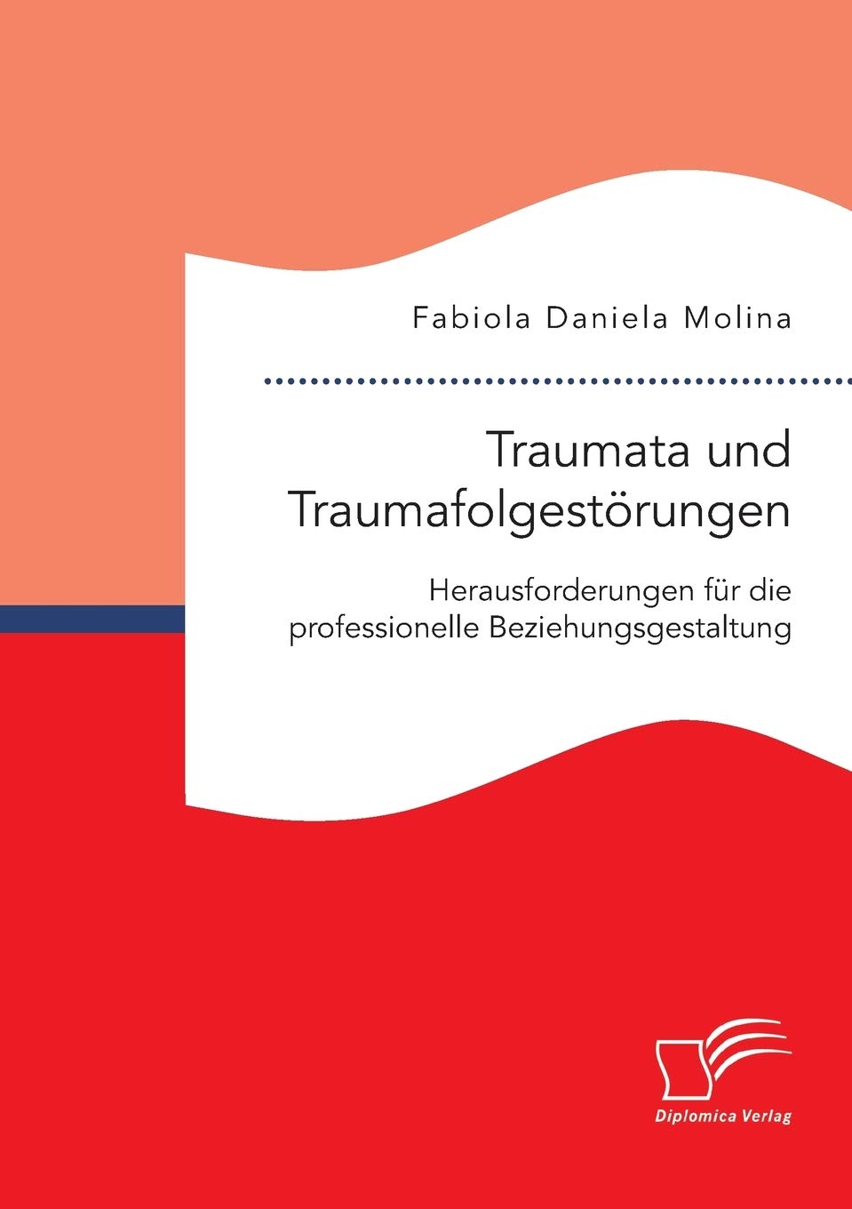 Traumata und Traumafolgestörungen – Herausforderungen für die professionelle Beziehungsgestaltung Medicine