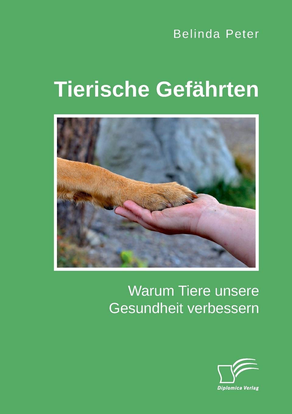 Tierische Gefährten. Warum Tiere unsere Gesundheit verbessern Medicine