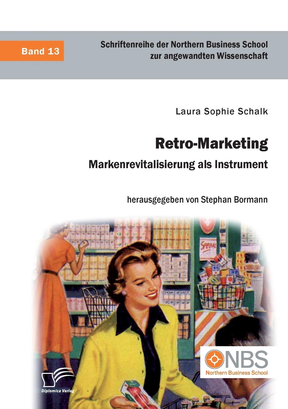 Retro-Marketing: Markenrevitalisierung als Instrument Law