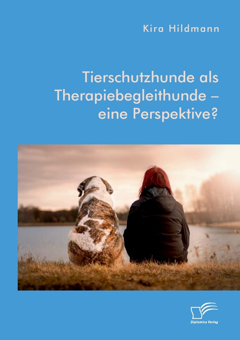 Tierschutzhunde als Therapiebegleithunde – eine Perspektive? Books