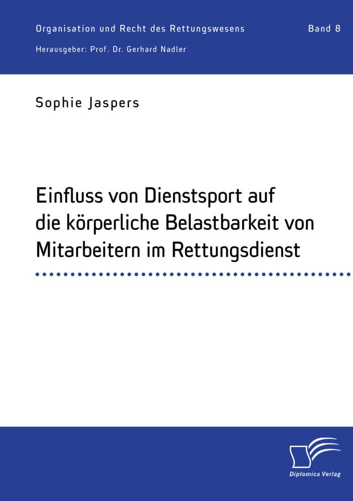 Einfluss von Dienstsport auf die körperliche Belastbarkeit von Mitarbeitern im Rettungsdienst Medicine