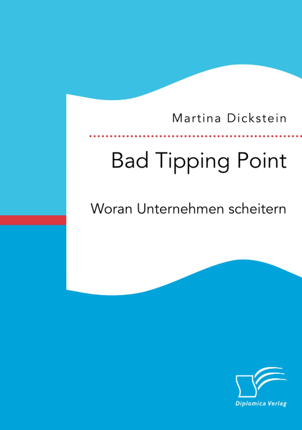 Bad Tipping Point. Woran Unternehmen scheitern Law