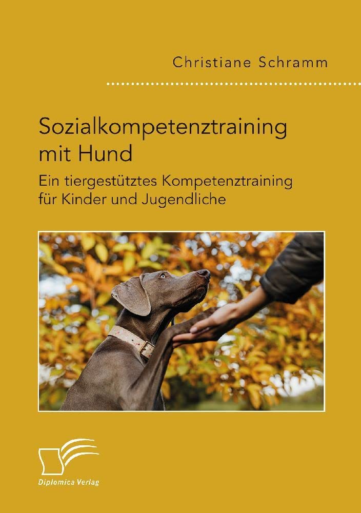 Sozialkompetenztraining mit Hund. Ein tiergestütztes Kompetenztraining für Kinder und Jugendliche Law