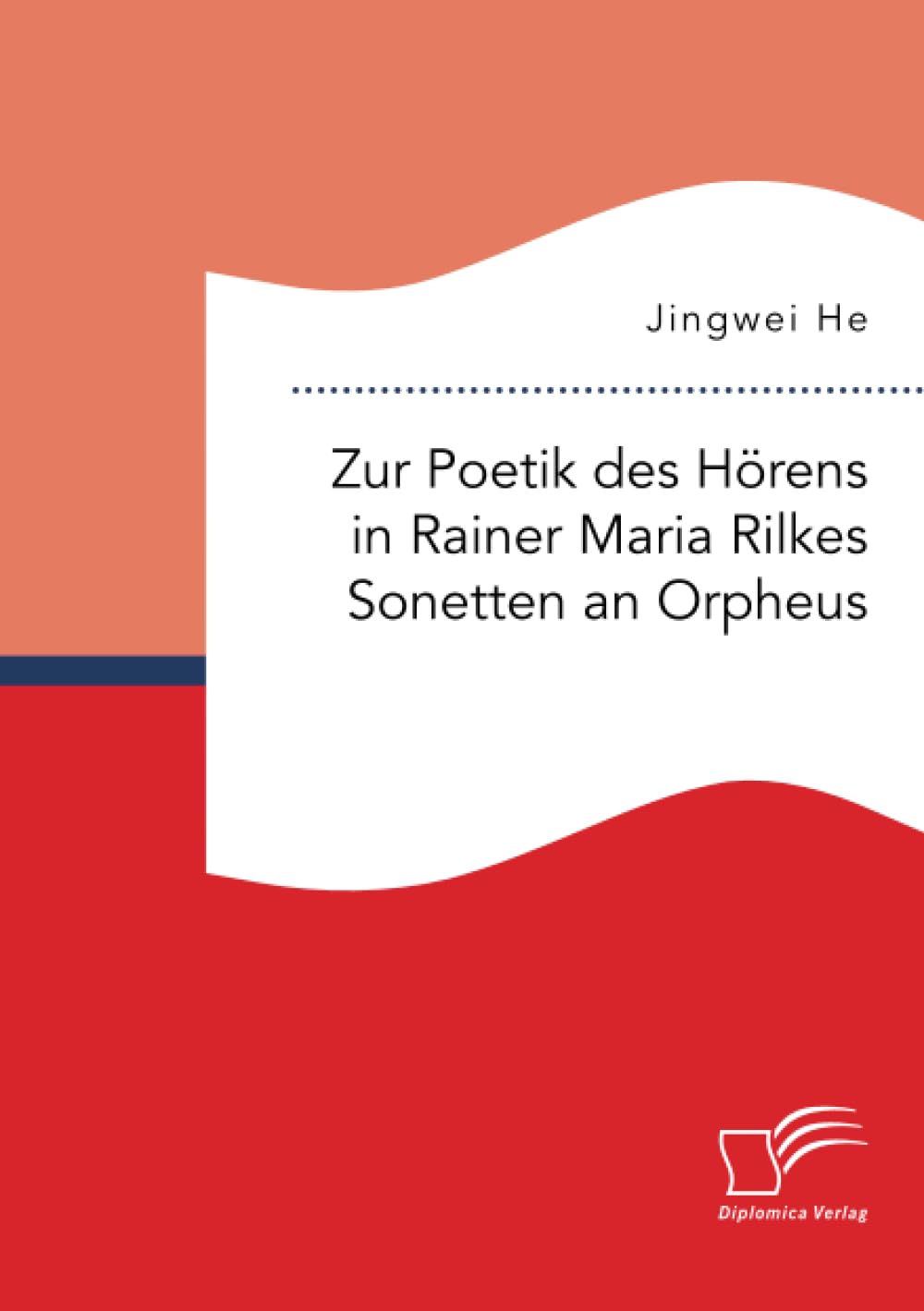 Zur Poetik des Hörens in Rainer Maria Rilkes Sonetten an Orpheus International