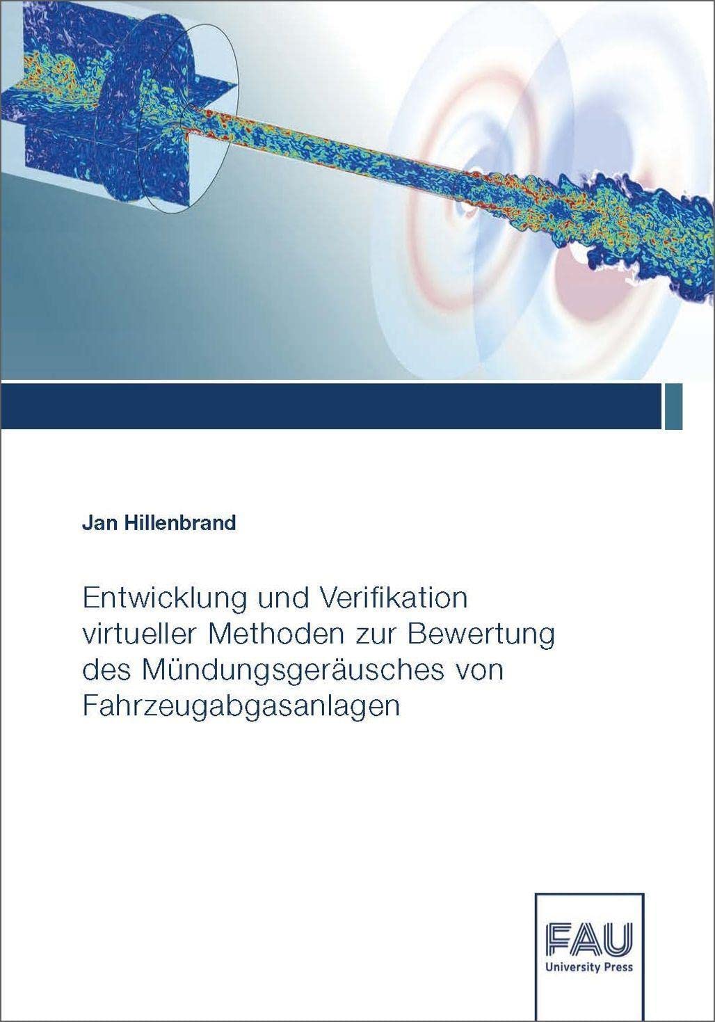 Entwicklung und Verifikation virtueller Methoden zur Bewertung des Mündungsgeräusches von Fahrzeugabgasanlagen Business & Technology