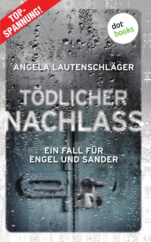 Tödlicher Nachlass - Ein Fall für Engel und Sander 3: Kriminalroman Contemporary literature
