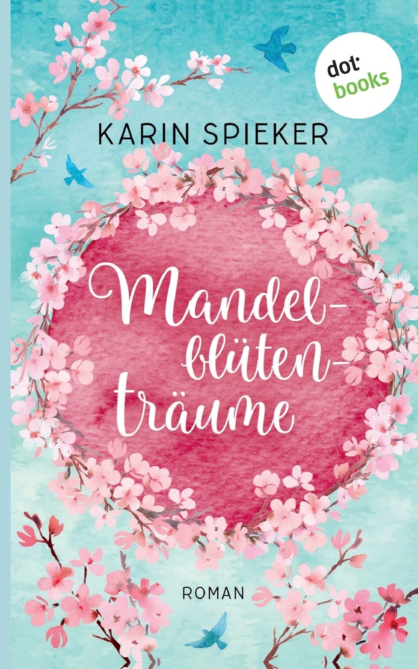Mandelblütenträume: Roman Contemporary literature