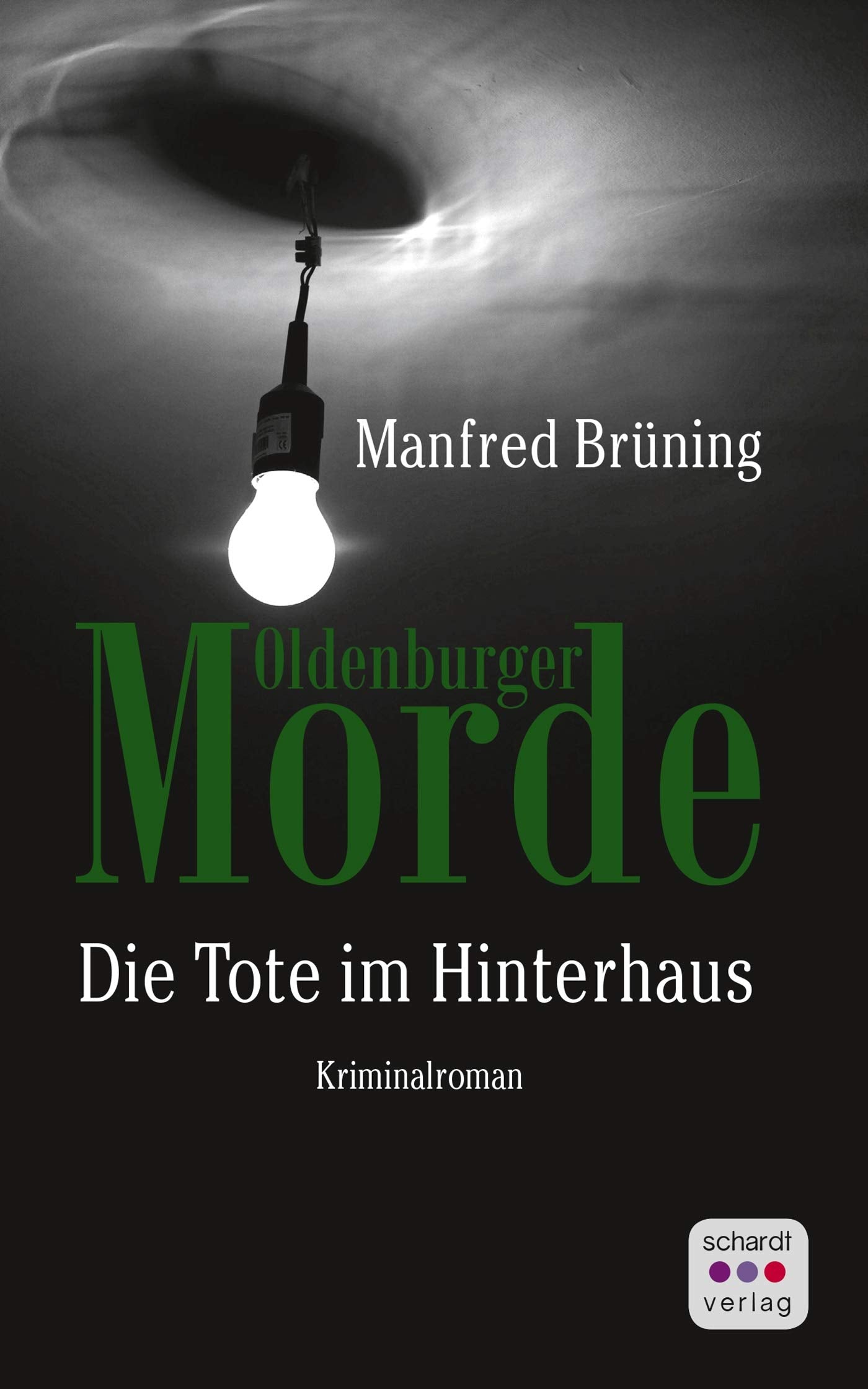 Oldenburger Morde: Die Tote im Hinterhaus Contemporary literature