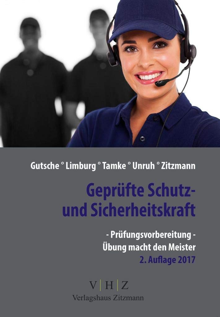 Geprüfte Schutz- und Sicherheitskraft: Prüfungsvorbereitung Learning & Reference