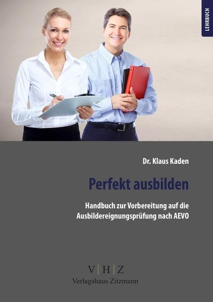 Handbuch zur Vorbereitung auf die Ausbildereignungsprüfung gem. AEVO Law