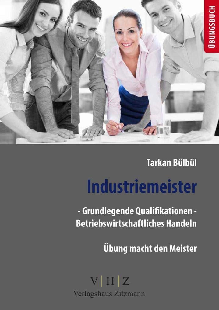 Industriemeister - Grundlegende Qualifikationen - Betriebswirtschaftliches Handeln Business, Finance & Career