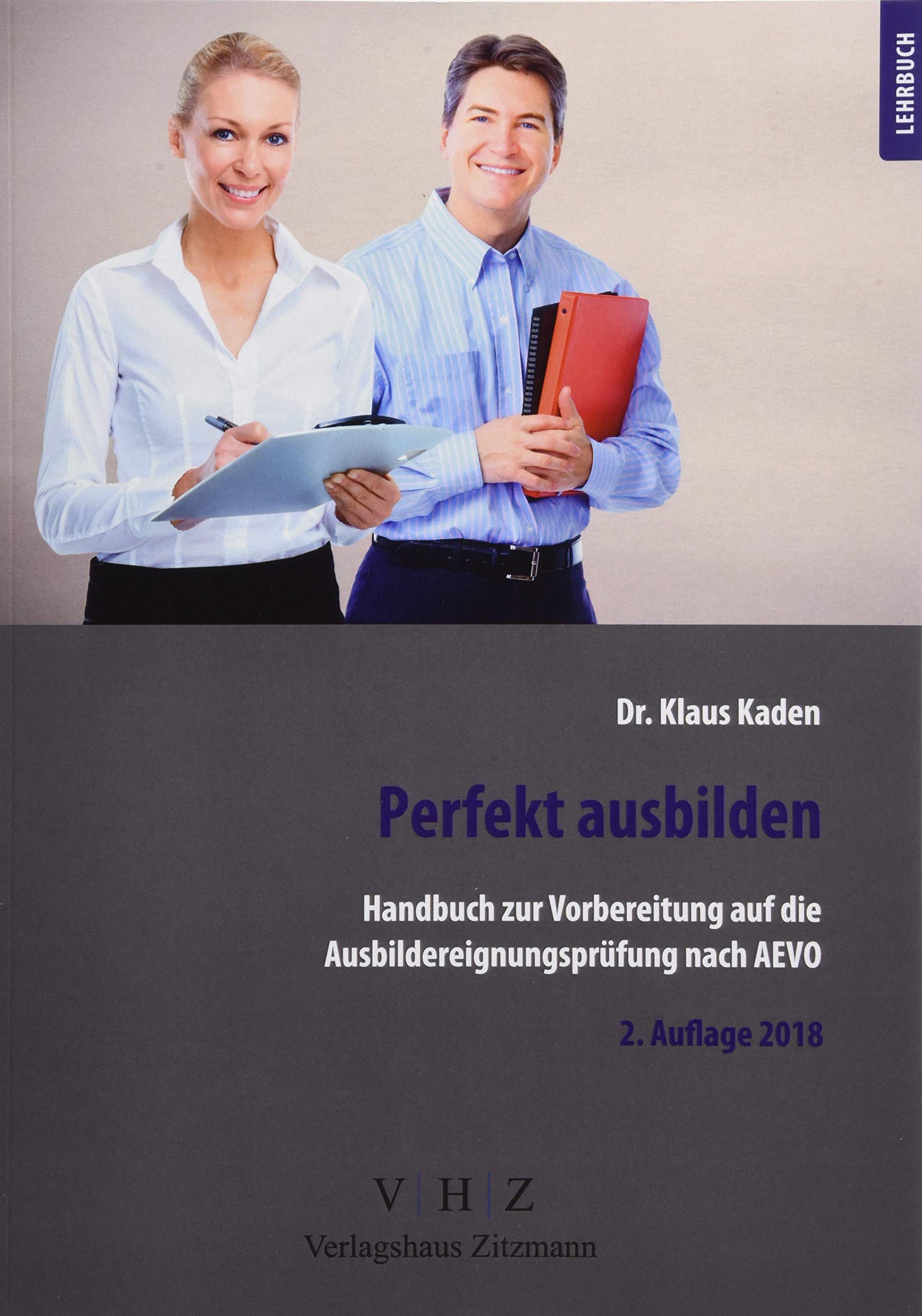 Handbuch zur Vorbereitung auf die Ausbildereignungsprüfung gem. AEVO: Perfekt ausbilden Law