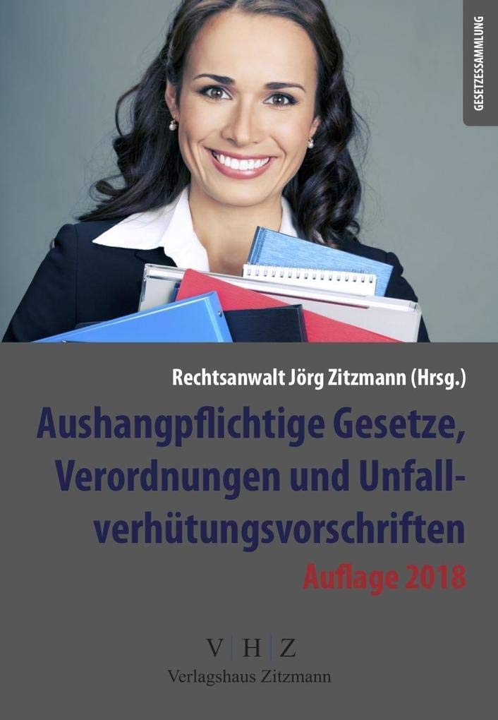Aushangpflichtige Gesetze, Verordnungen und Unfallverhütungsvorschriften Law